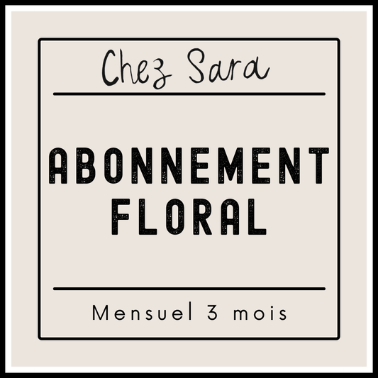 Abonnement floral mensuel 3 mois